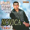 Novica Tekic - Place Nebo, Place Bog (Serbian Music)